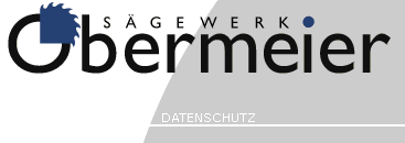 S&auml;gewerk Obermeier