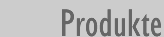 Produkte